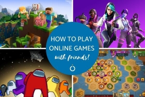 Comment jouer à des jeux en ligne avec des amis